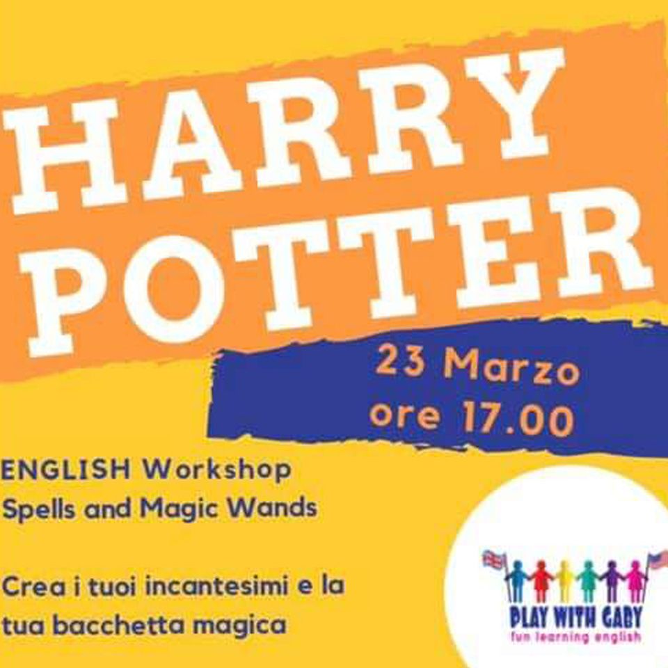 Harry Potter - Workshop Esperienziale - Play with Gaby - Fun Learning English Roma